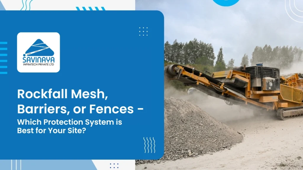 Rockfall Mesh Vs Barriers Vs Fences – Which Protection System is Best for Your Site? 1 Rockfall Mesh Vs Barriers Vs Fences – Which Protection System is Best for Your Site