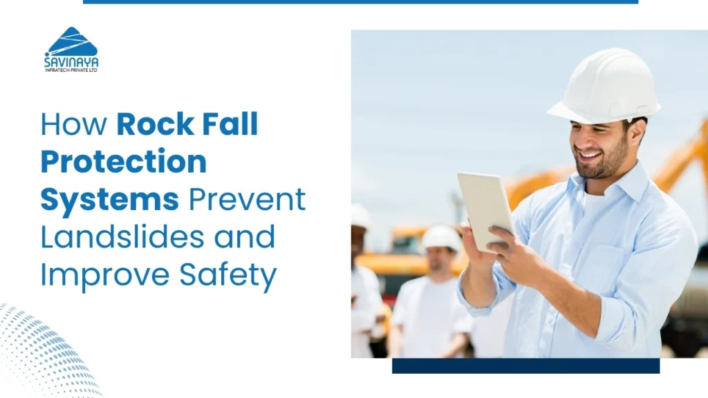 How Rock Fall Protection Systems Help to Prevent Landslides and Improve Safety 2 rockfall protection system