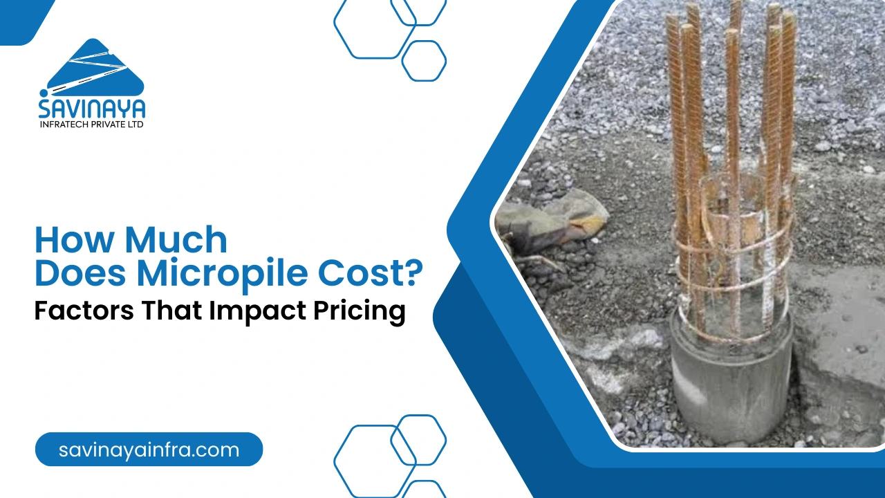 How Much Does Micropile Cost? Factors That Impact Pricing  
