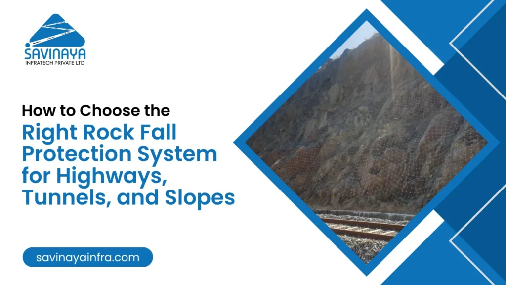 tips to choose the right rock fall protection systems