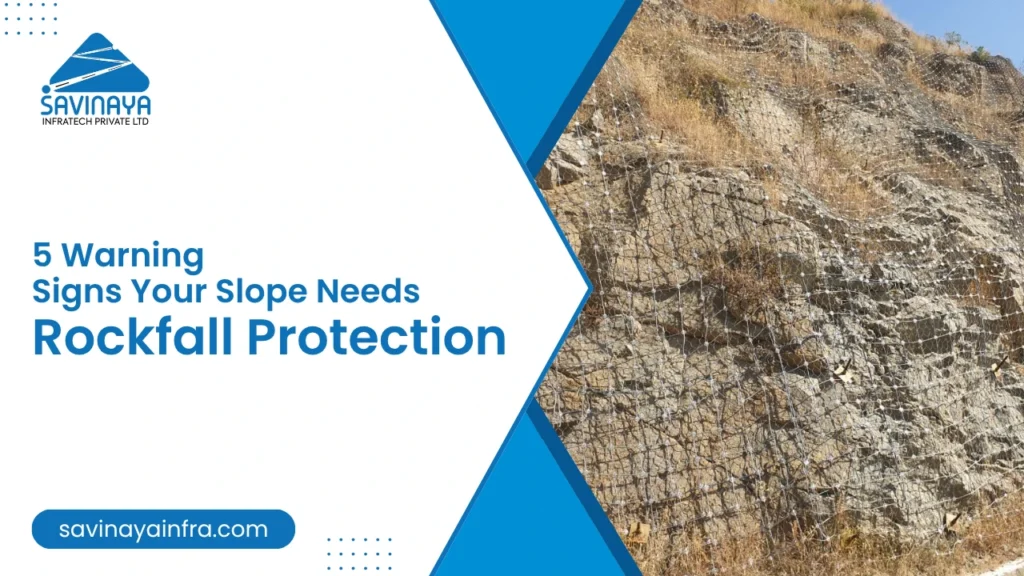 A blog guide on 5 warning signs of rockfall protection systems