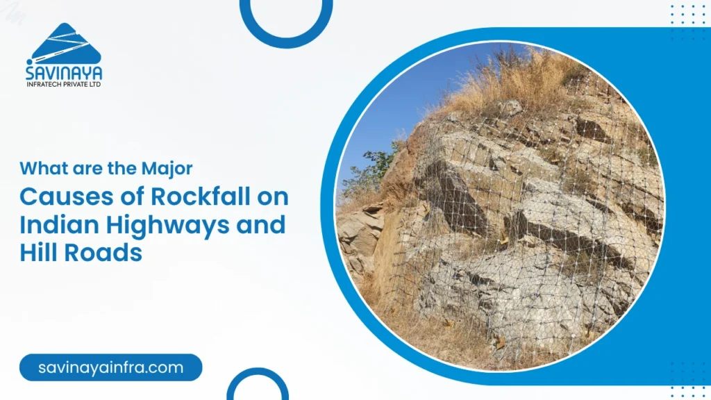 Causes of Rockfall on Indian Highways and Hill Roads
